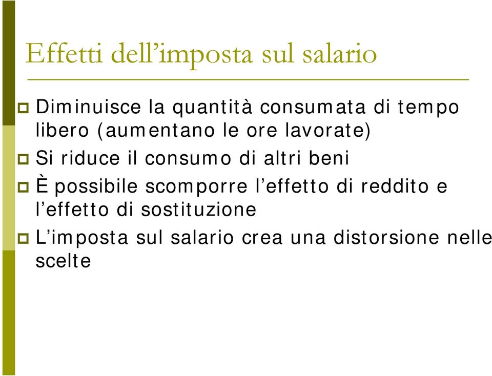 altri beni È possibile scomporre l effetto di reddito e l effetto