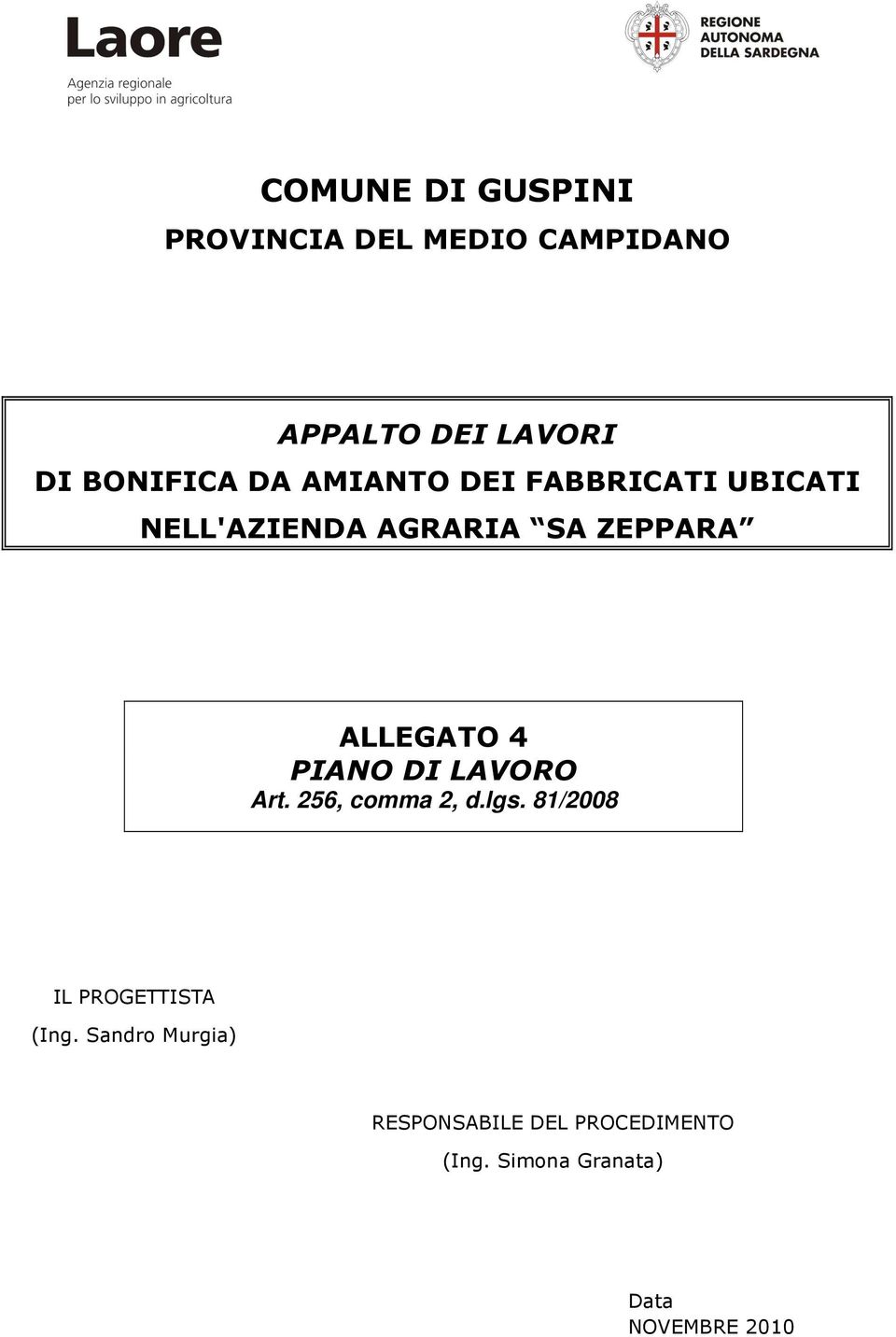 ALLEGATO 4 PIANO DI LAVORO Art. 256, comma 2, d.lgs.