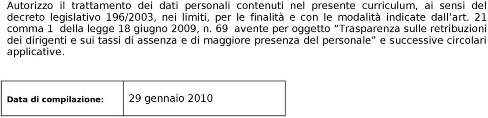 21 comma 1 della legge 18 giugno 2009, n.