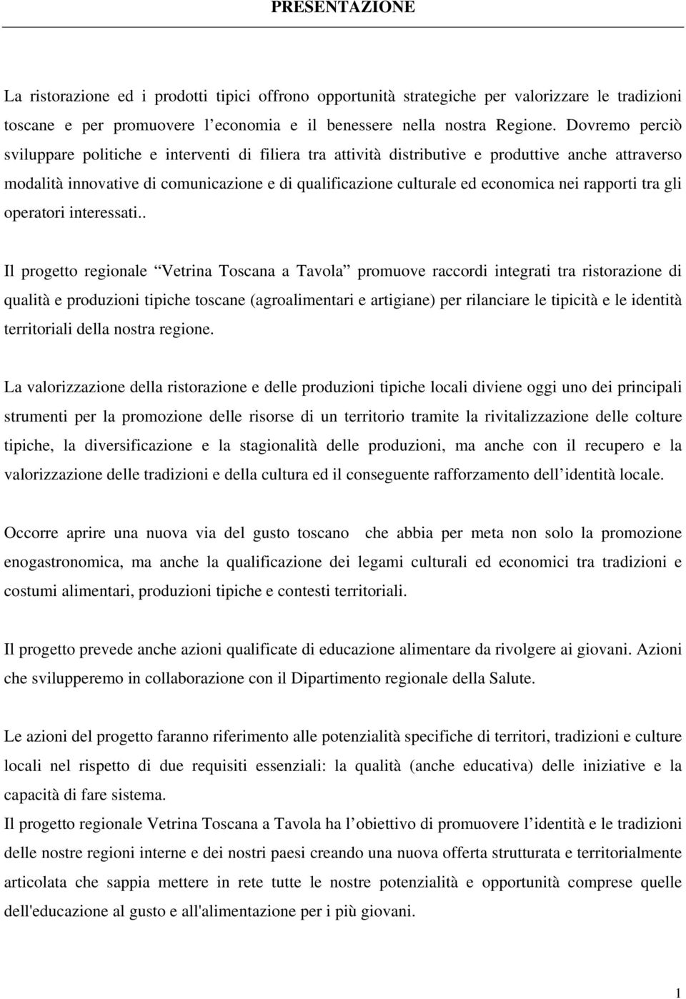 rapporti tra gli operatori interessati.