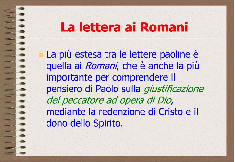 comprendere il pensiero di Paolo sulla giustificazione del