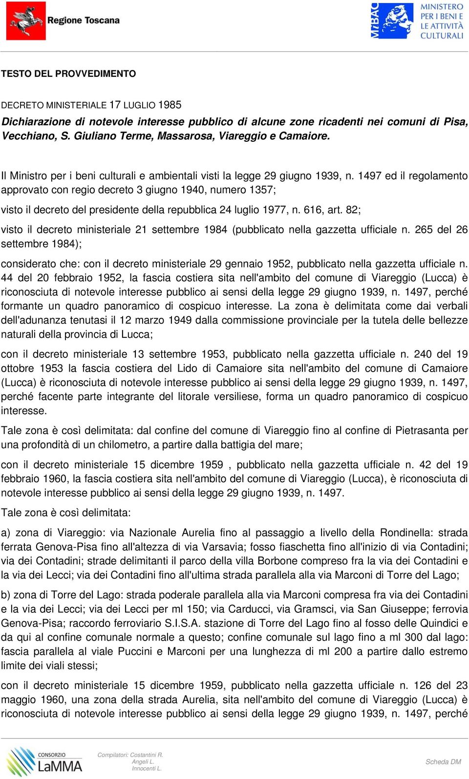 1497 ed il regolamento approvato con regio decreto 3 giugno 1940, numero 1357; visto il decreto del presidente della repubblica 24 luglio 1977, n. 616, art.