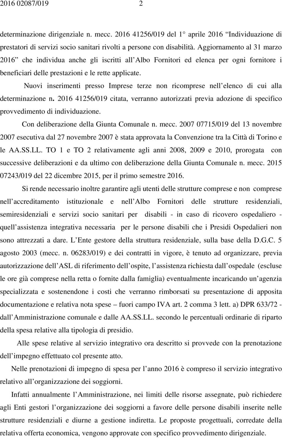 Nuovi inserimenti presso Imprese terze non ricomprese nell elenco di cui alla determinazione n.