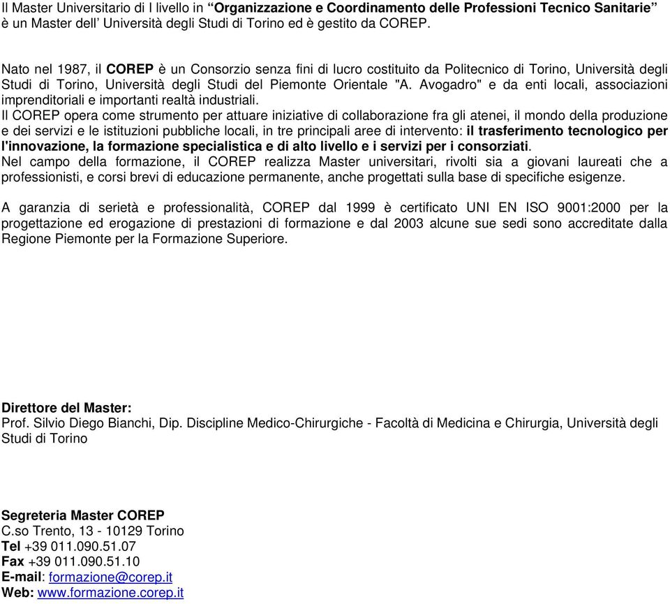 Avgadr" e da enti lcali, assciazini imprenditriali e imprtanti realtà industriali.