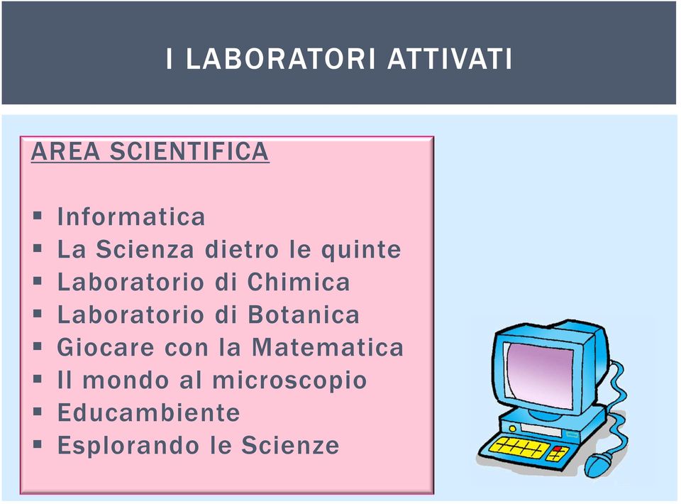 Laboratorio di Botanica Giocare con la Matematica Il