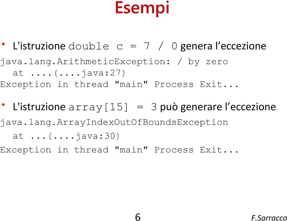 ..java:27) Exception in thread "main" Process Exit.