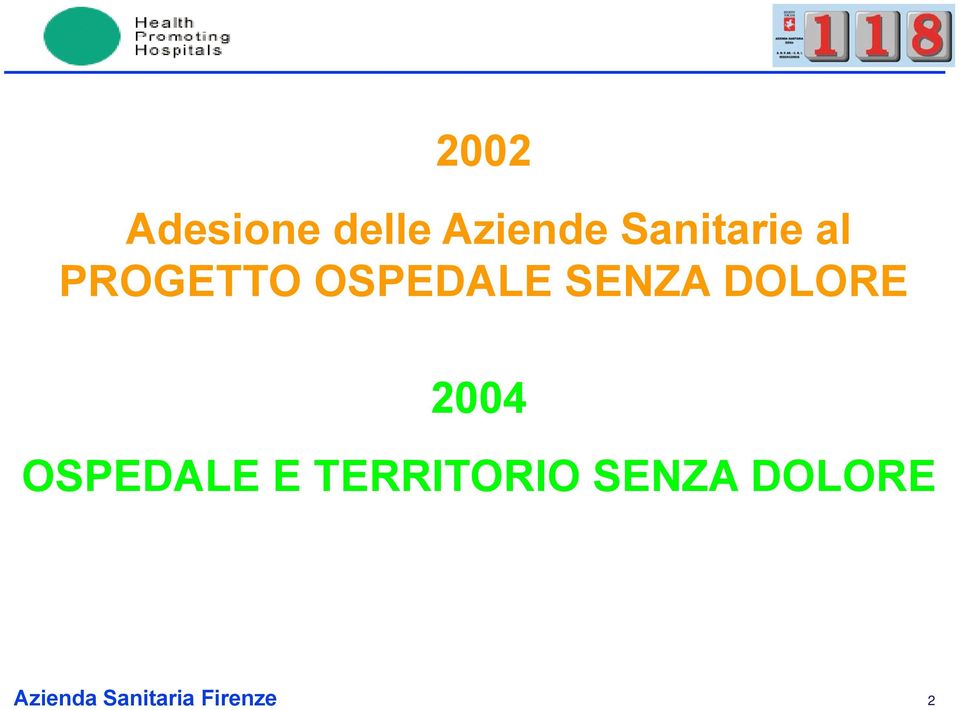 OSPEDALE SENZA DOLORE 2004