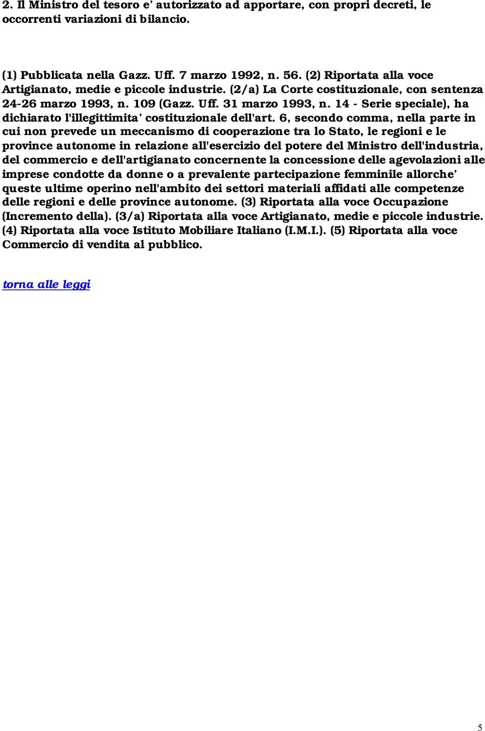 14 - Serie speciale), ha dichiarato l'illegittimita costituzionale dell'art.