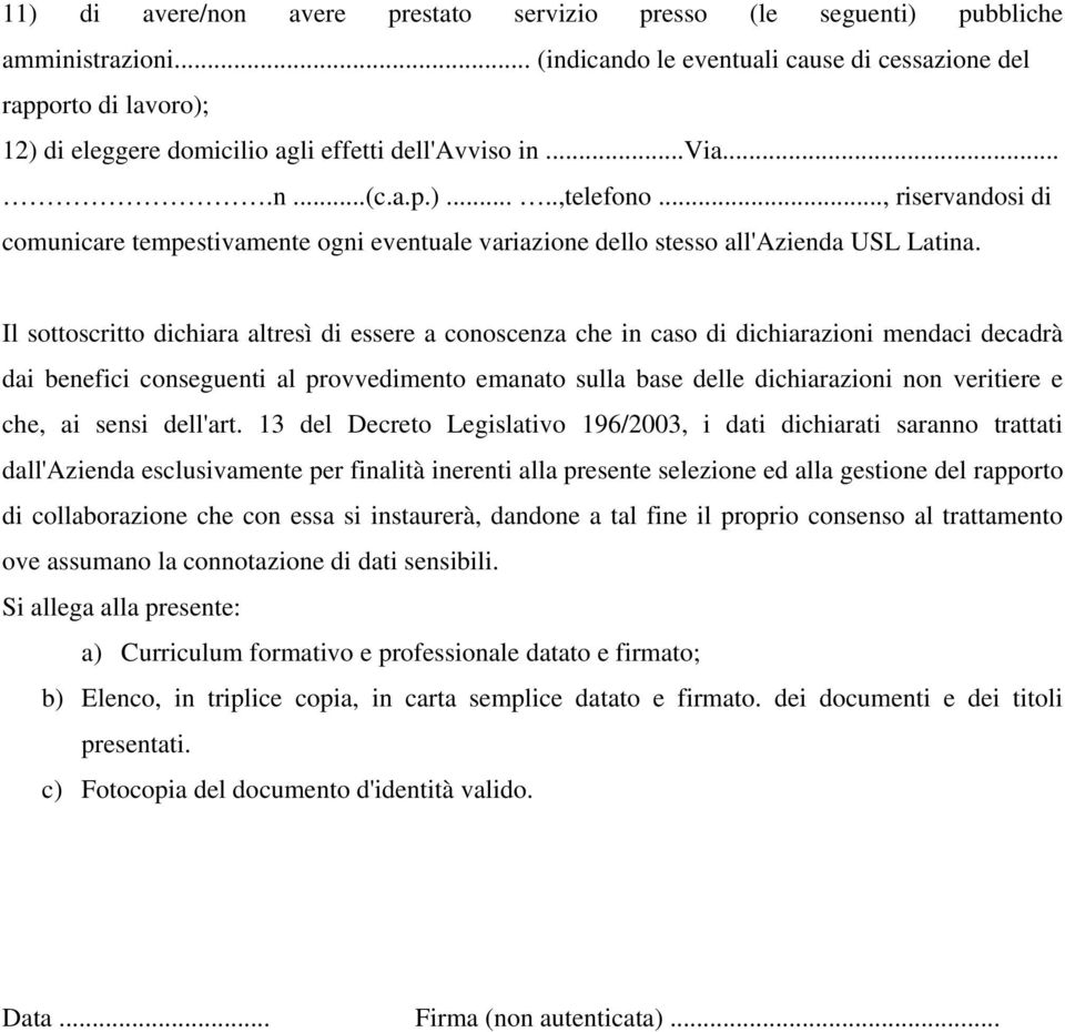 .., riservandosi di comunicare tempestivamente ogni eventuale variazione dello stesso all'azienda USL Latina.