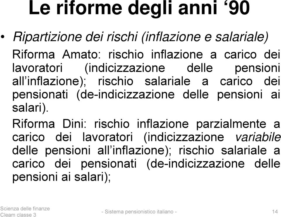 delle pensioni ai salari).