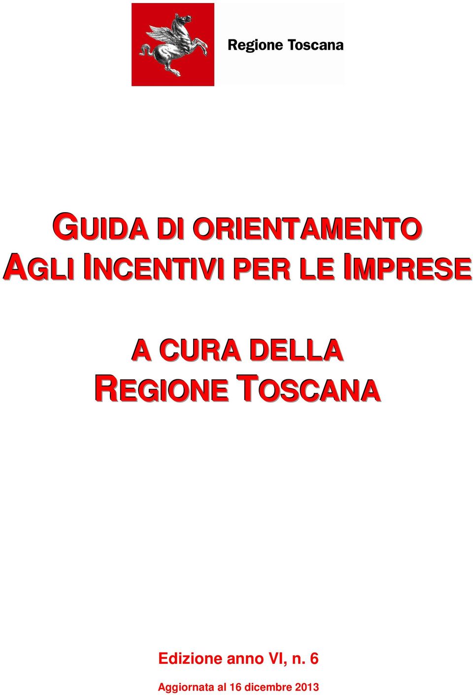 DELLA REGIONE TOSCANA Edizione