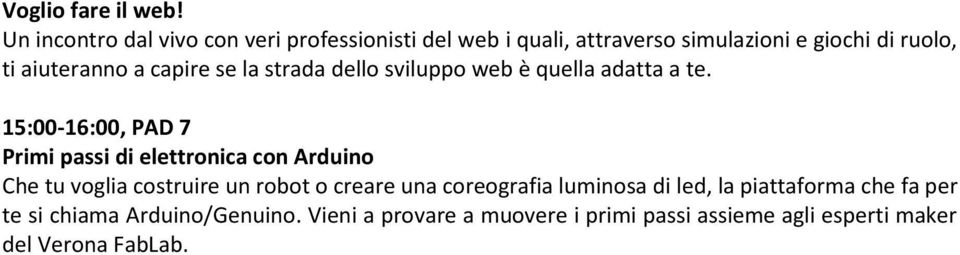 a capire se la strada dello sviluppo web è quella adatta a te.