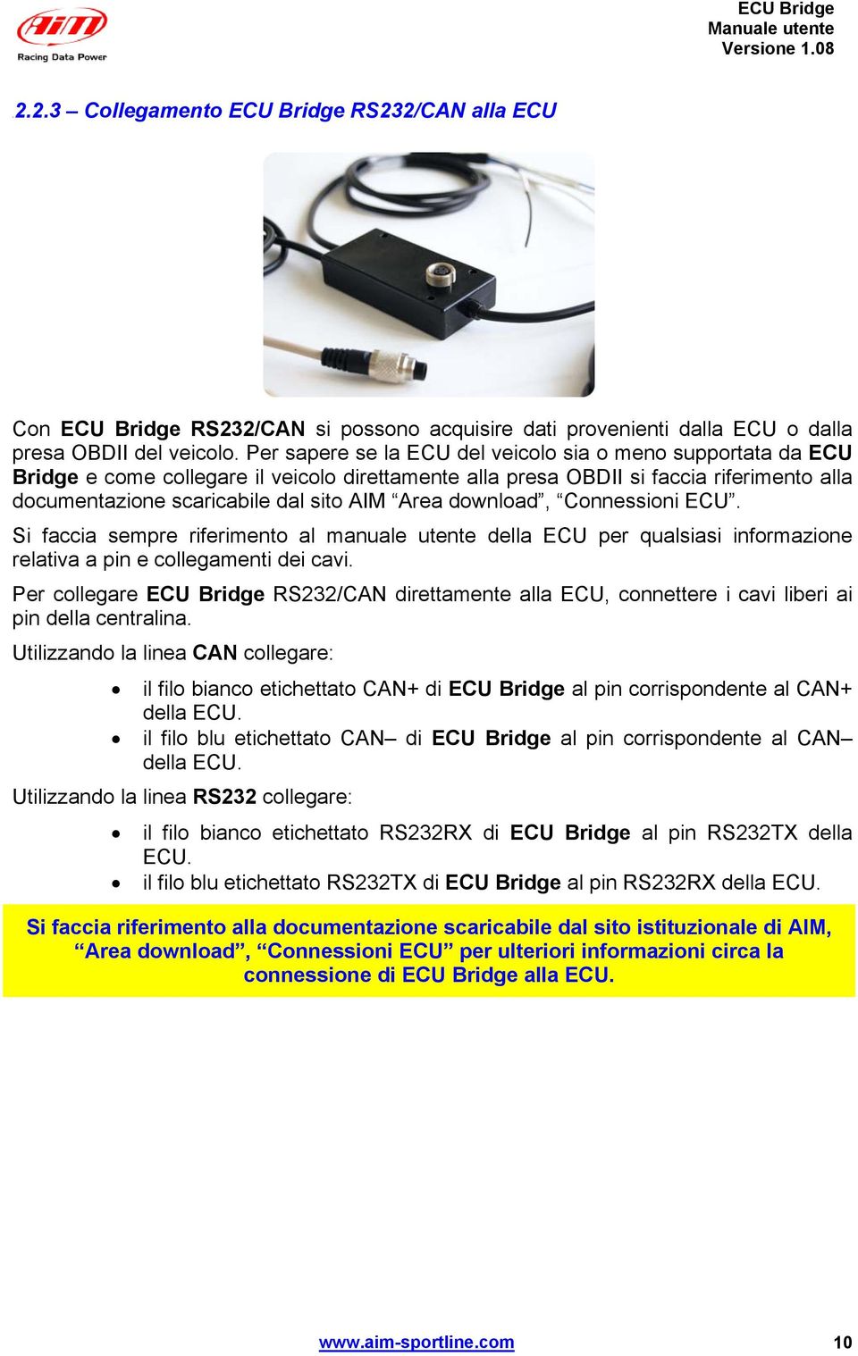 download, Connessioni ECU. Si faccia sempre riferimento al manuale utente della ECU per qualsiasi informazione relativa a pin e collegamenti dei cavi.