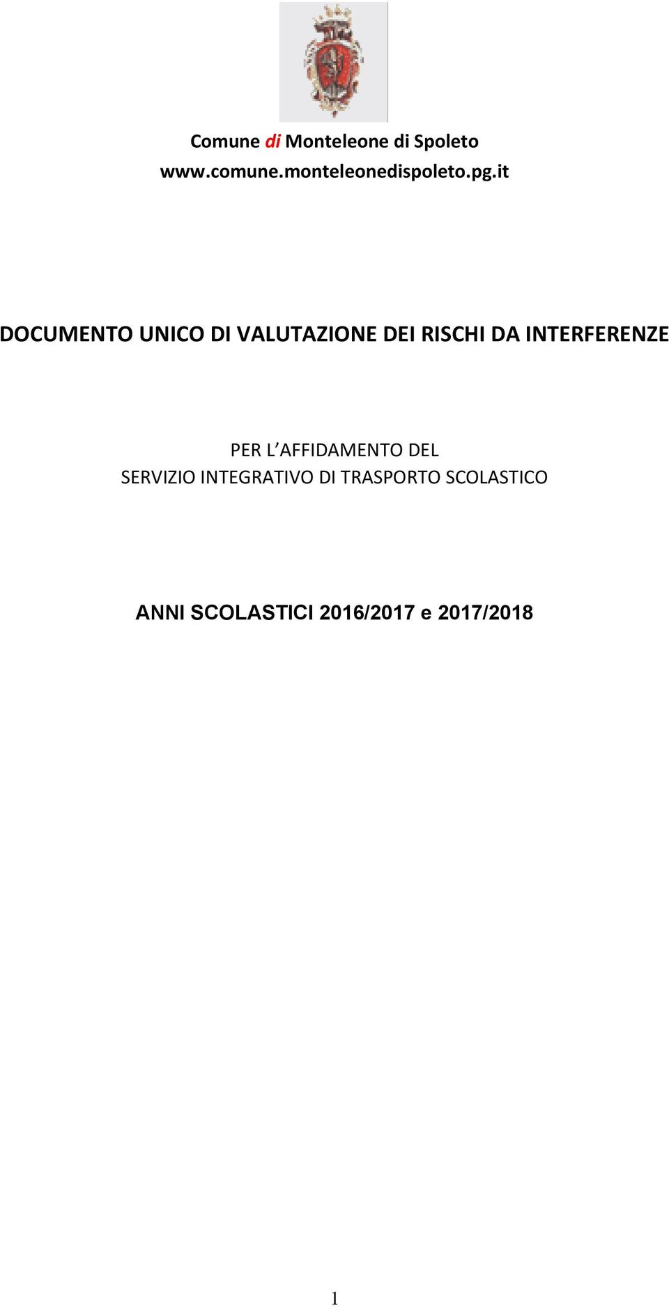 it DOCUMENTO UNICO DI VALUTAZIONE DEI RISCHI DA INTERFERENZE PER L