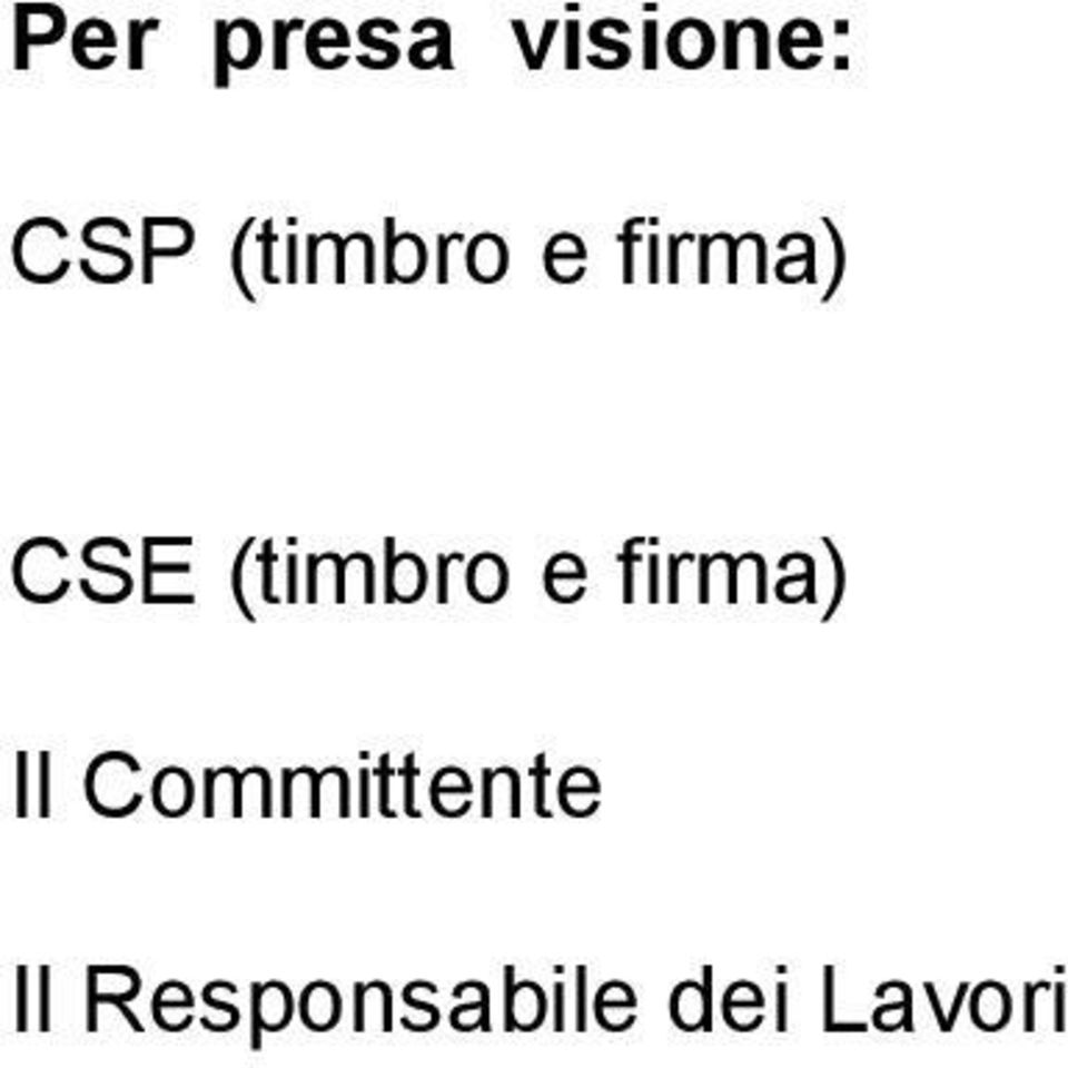 (timbro e firma) Il