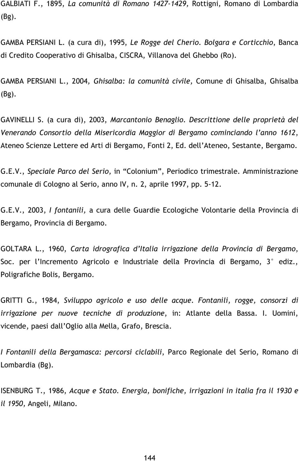 GAVINELLI S. (a cura di), 2003, Marcantonio Benaglio.