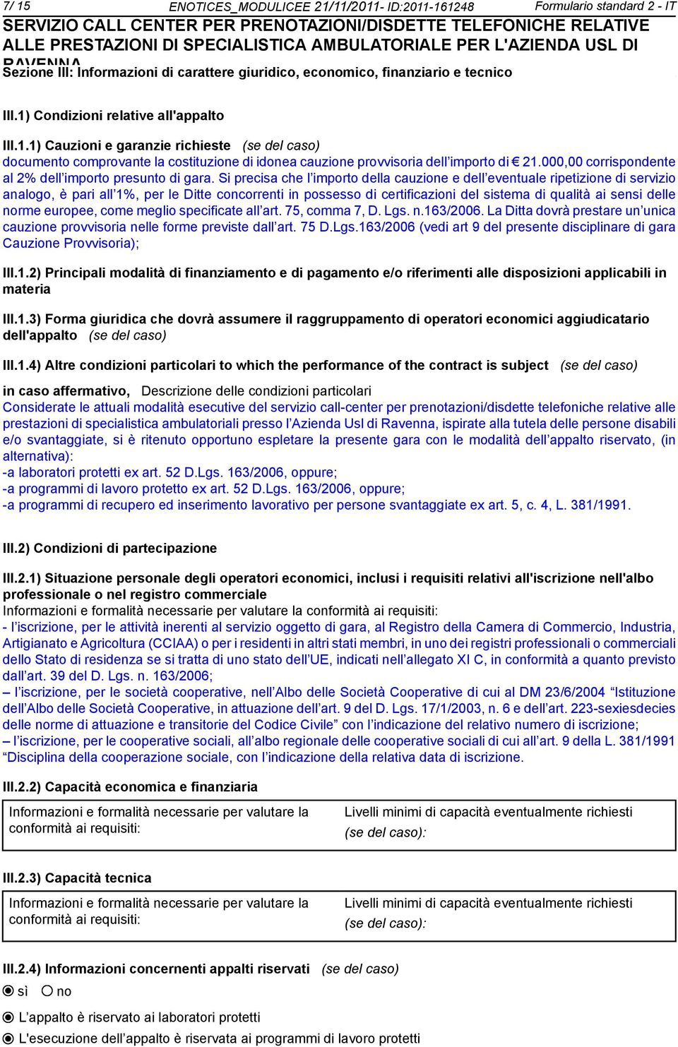 000,00 corrispondente al 2% dell importo presunto di gara.