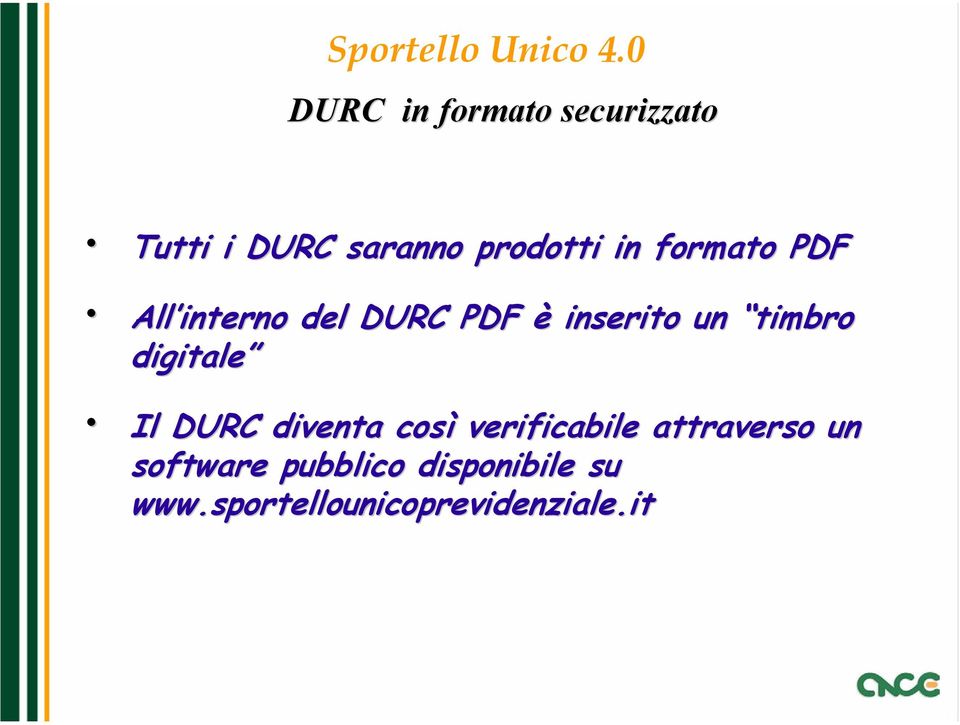 digitale Il DURC diventa così verificabile attraverso un