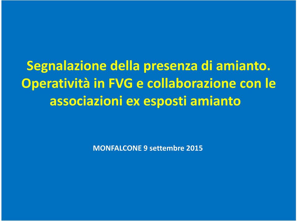 Operatività infvg e collaborazione