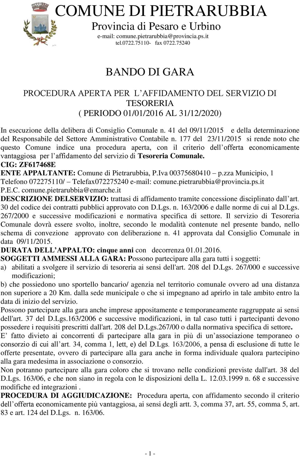 41 del 09/11/2015 e della determinazione del Responsabile del Settore Amministrativo Contabile n.