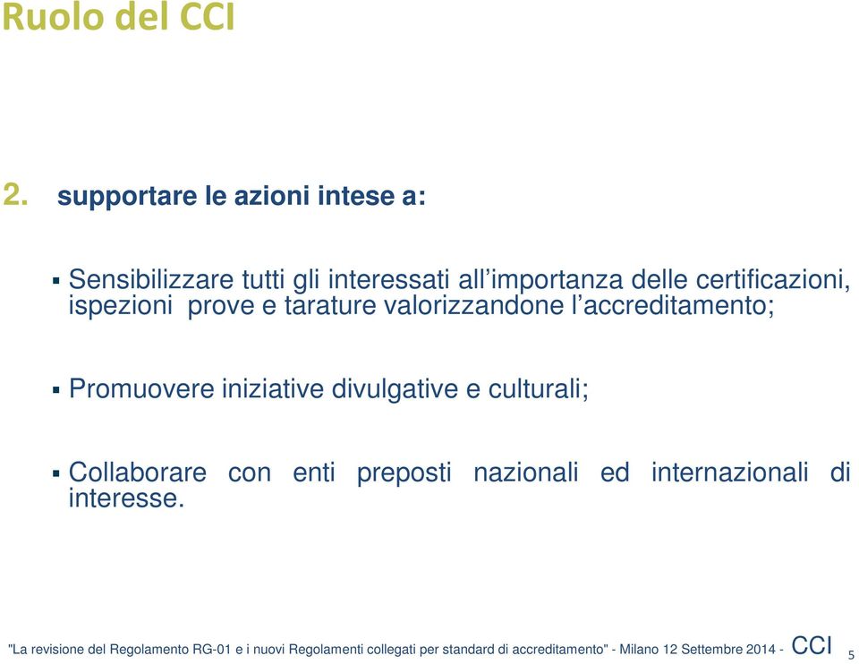 importanza delle certificazioni, ispezioni prove e tarature valorizzandone