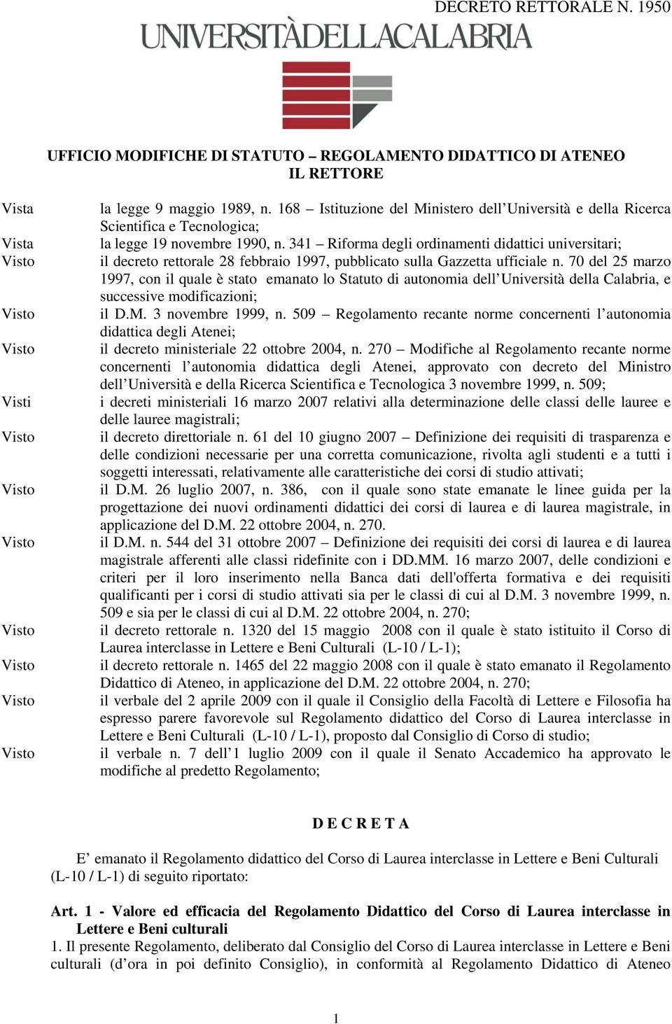 341 Riforma degli ordinamenti didattici universitari; il decreto rettorale 28 febbraio 1997, pubblicato sulla Gazzetta ufficiale n.