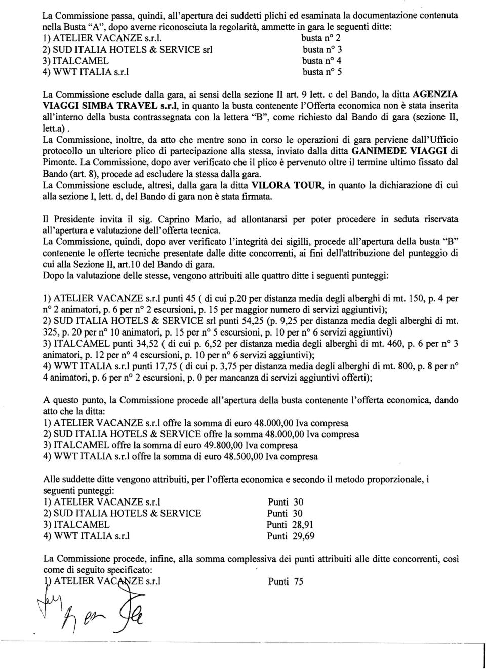 9 letto c del Bando, la ditta AGENZIA VIAGGI SIMBA TRAVEL s.r.