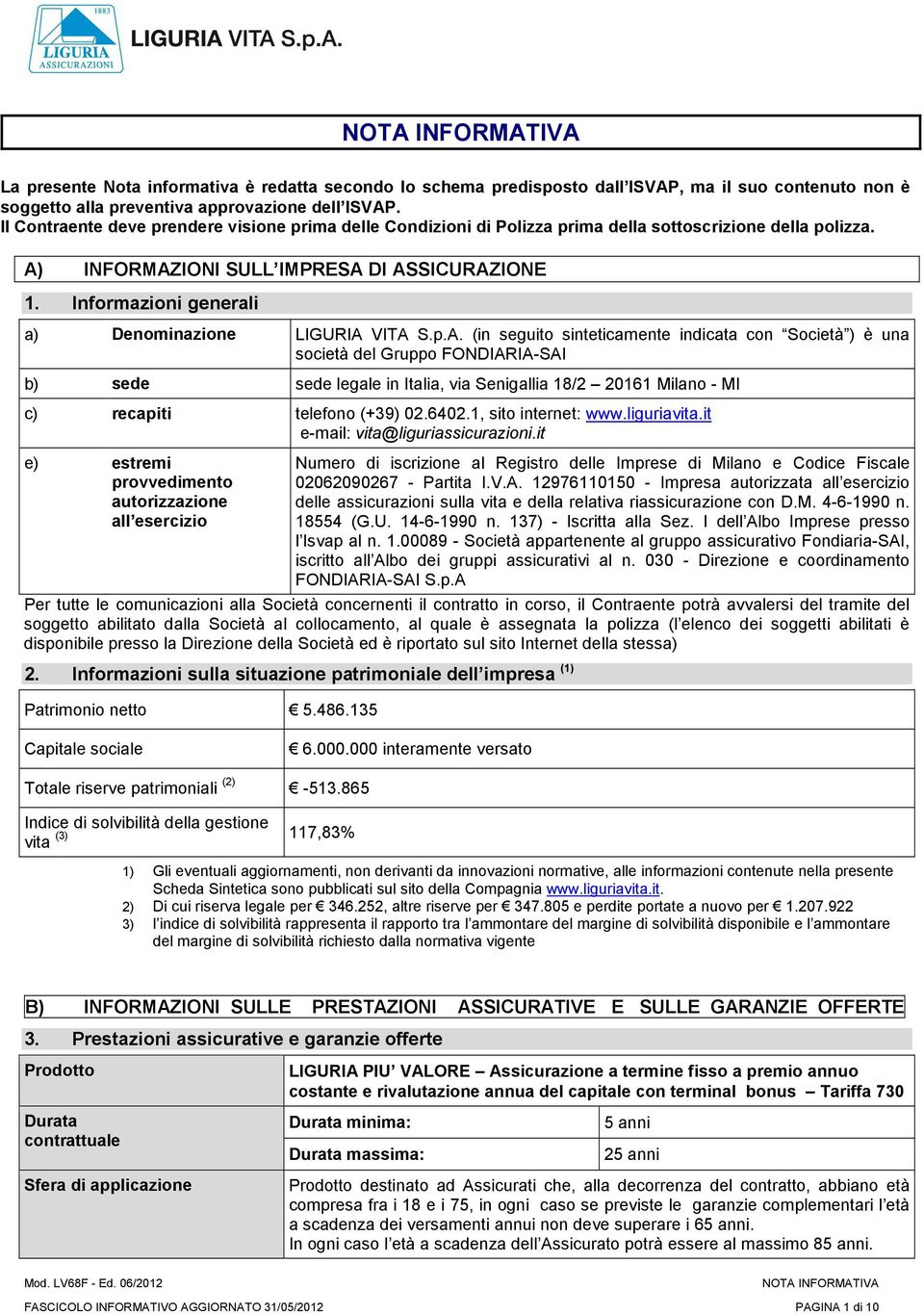 Informazioni generali a) Denominazione LIGURIA 