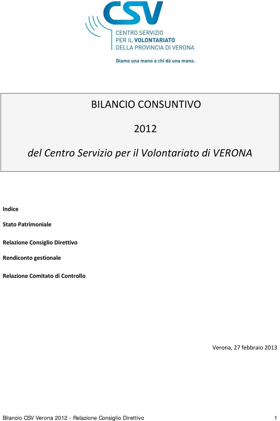 Rendiconto gestionale Relazione Comitato di Controllo Verona, 27