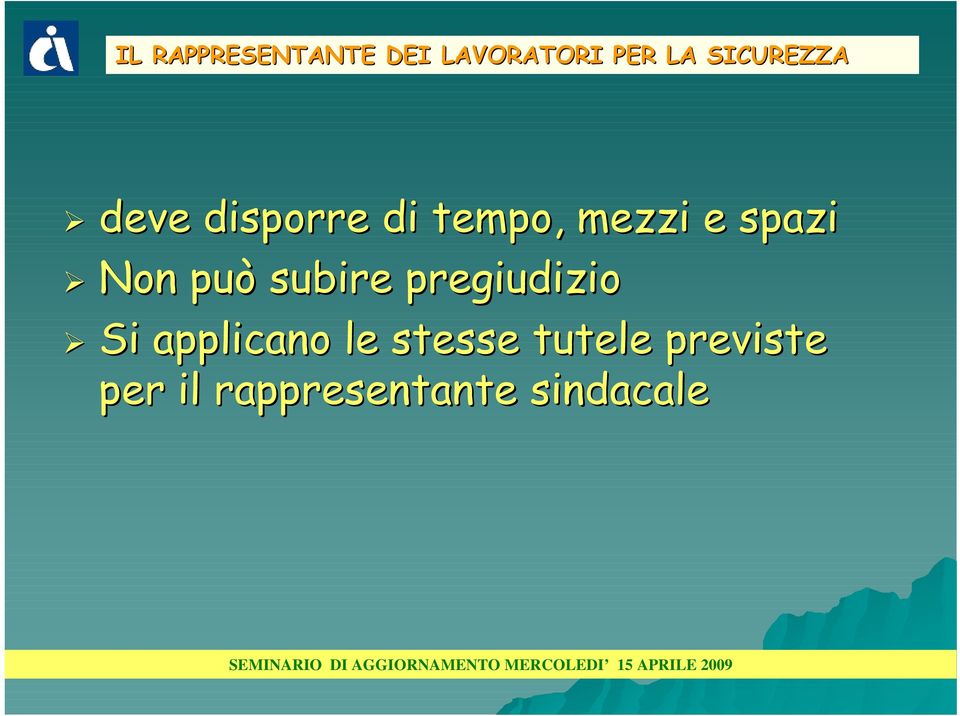 spazi Non può subire pregiudizio Si applicano