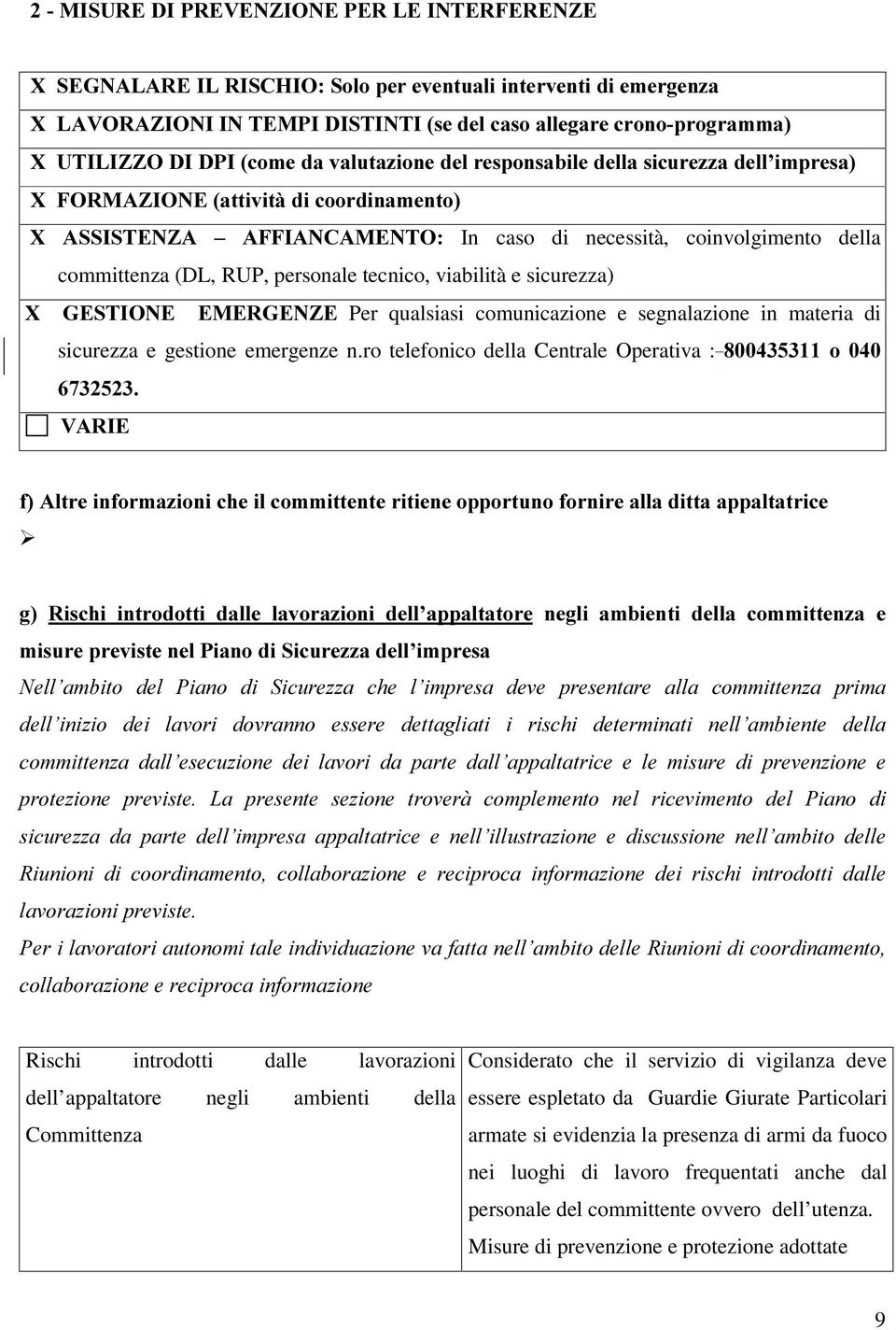 RUP, personale tecnico, viabilità e sicurezza) ; *(67,21( (0(5*(1=( Per qualsiasi comunicazione e segnalazione in materia di sicurezza e gestione emergenze n.