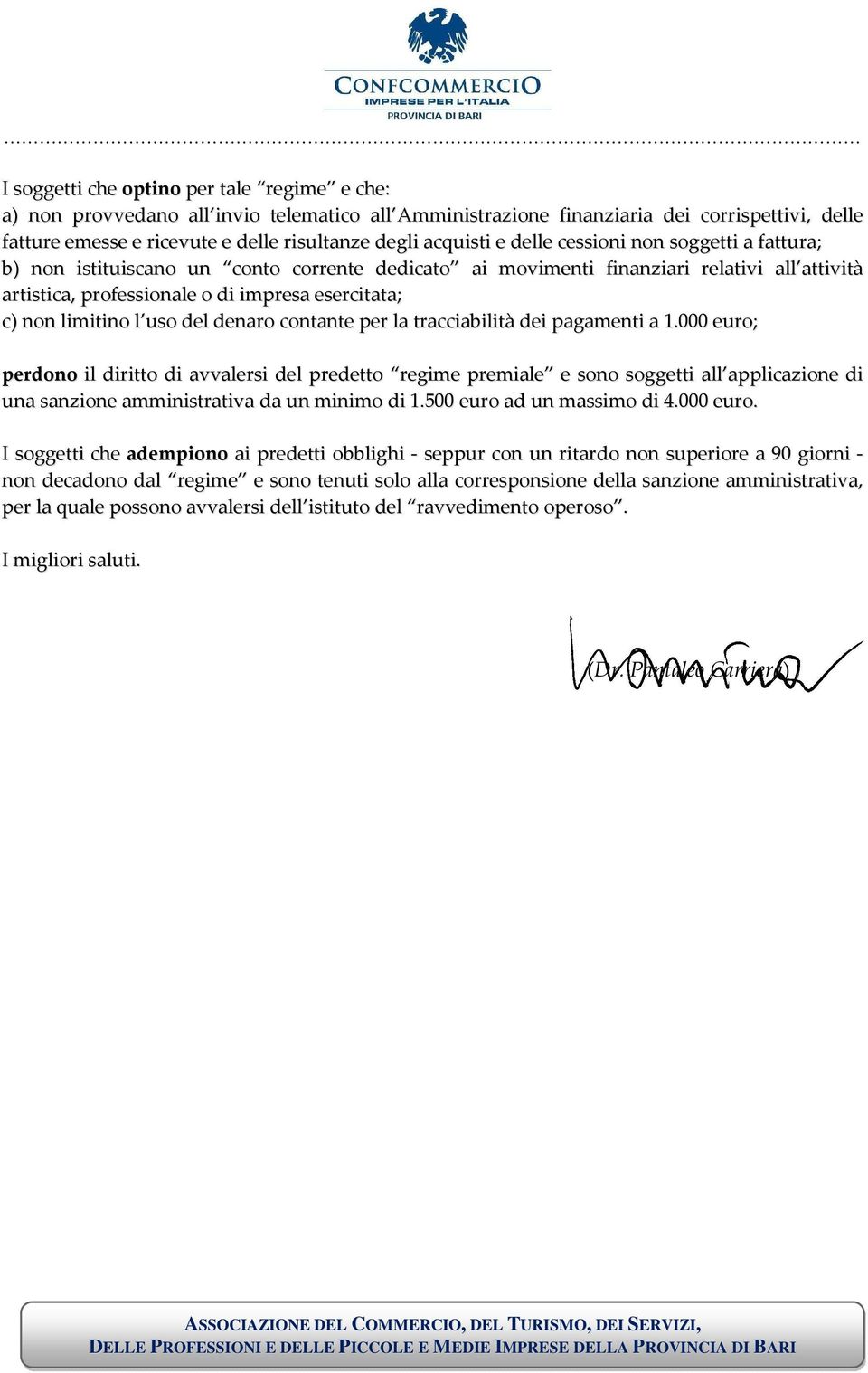 limitino l uso del denaro contante per la tracciabilità dei pagamenti a 1.