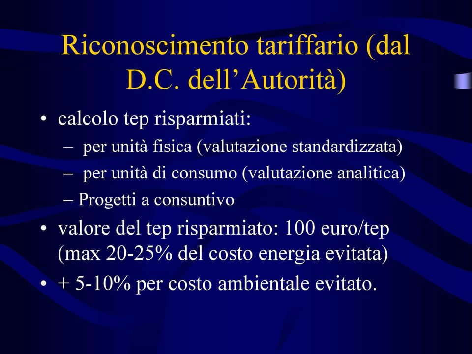 standardizzata) per unità di consumo (valutazione analitica) Progetti a