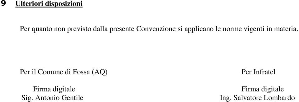 materia. Per il Cmune di Fssa (AQ) Firma digitale Sig.