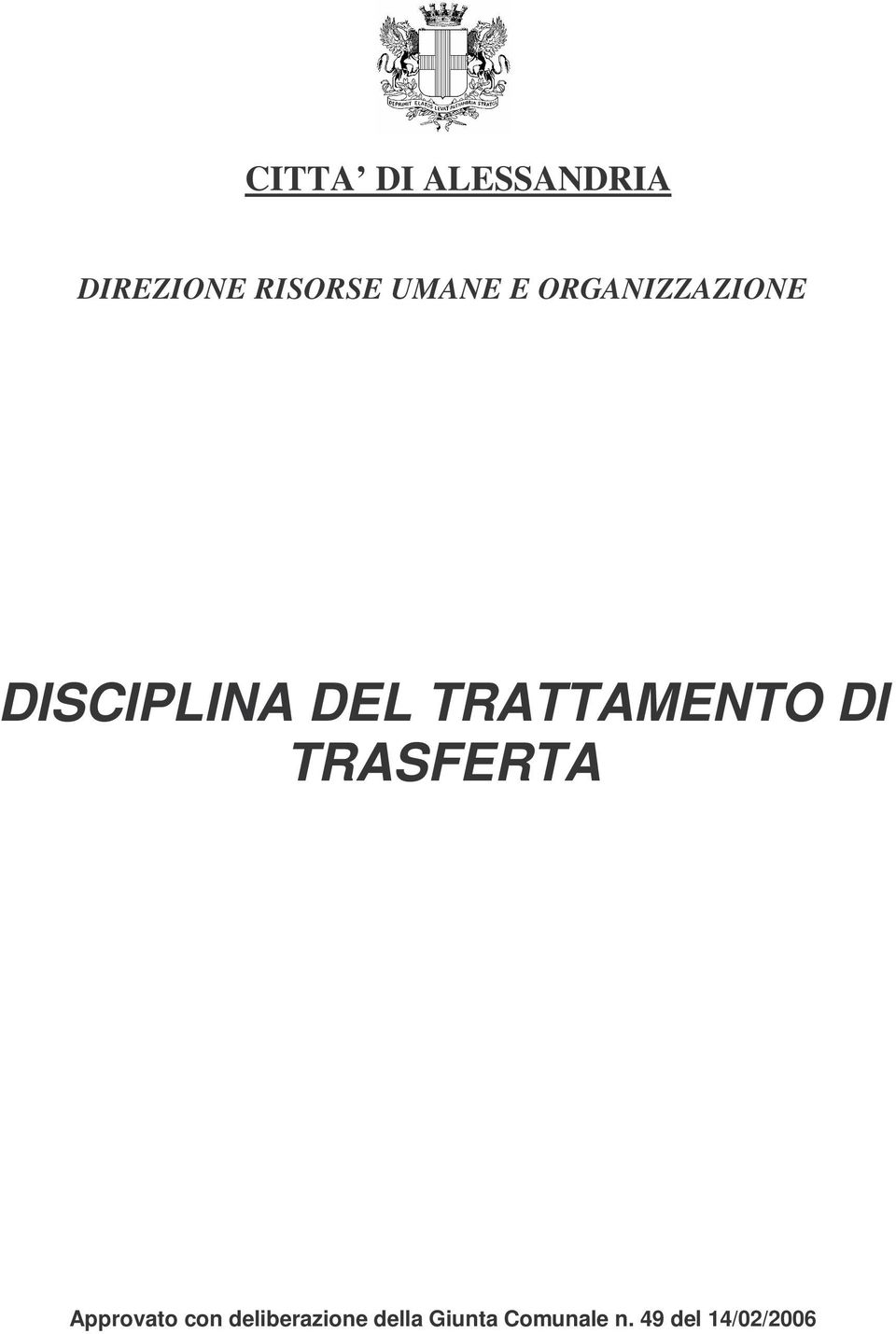 TRATTAMENTO DI TRASFERTA Approvato con