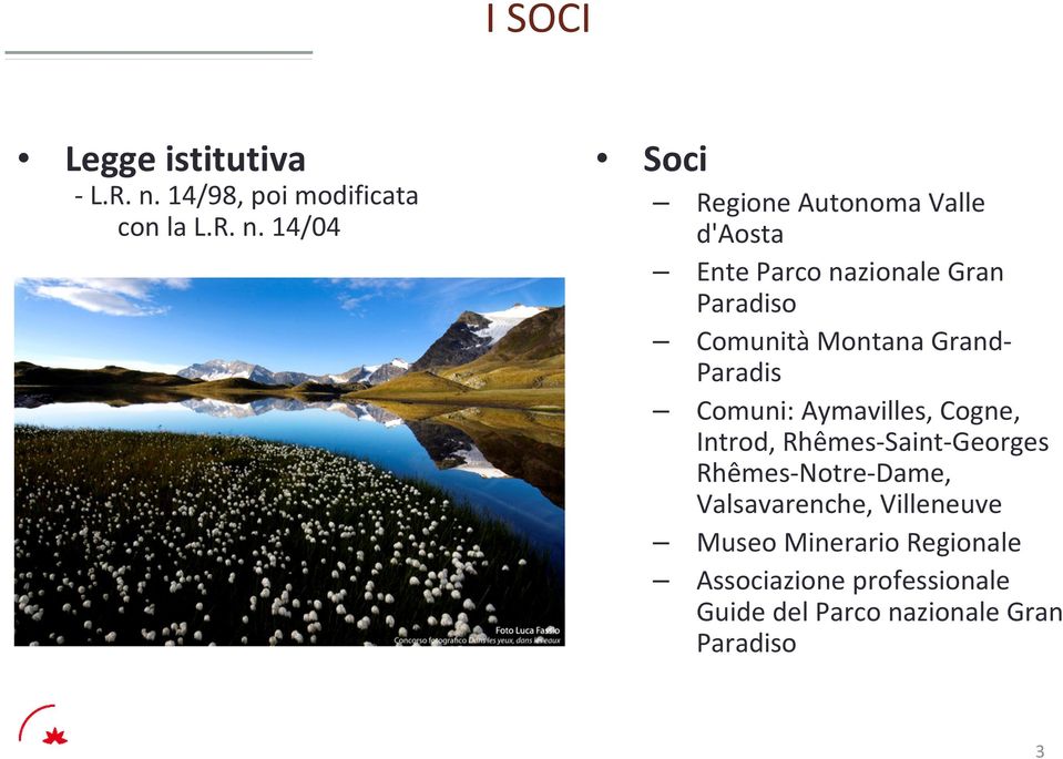 14/04 Soci Regione Autonoma Valle d'aosta Ente Parco nazionale Gran Paradiso Comunità Montana