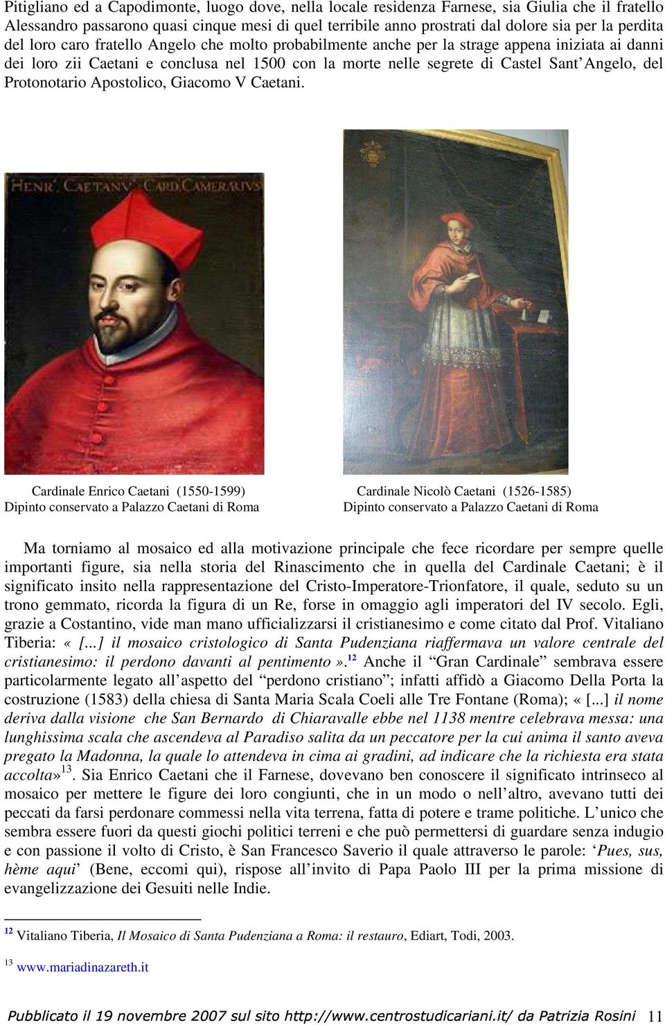del Protonotario Apostolico, Giacomo V Caetani.