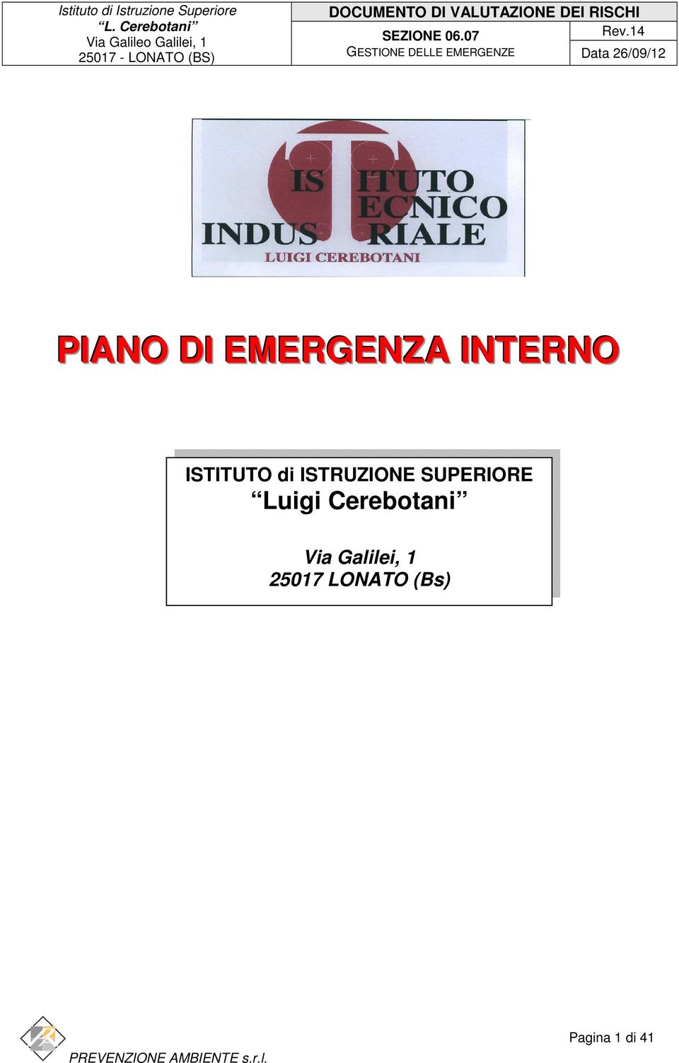 SUPERIORE Luigi Cerebotani Via