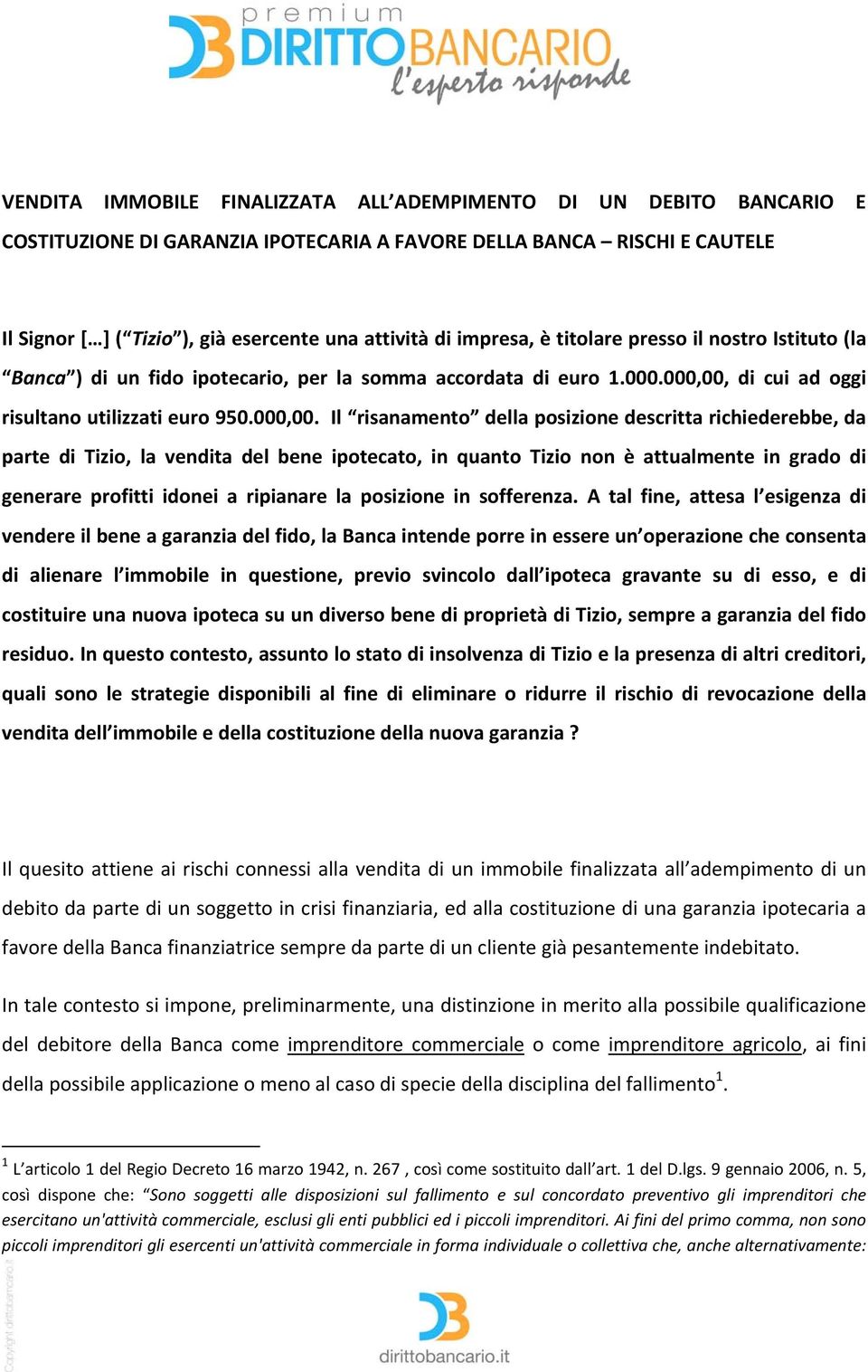 di cui ad oggi risultano utilizzati euro 950.000,00.