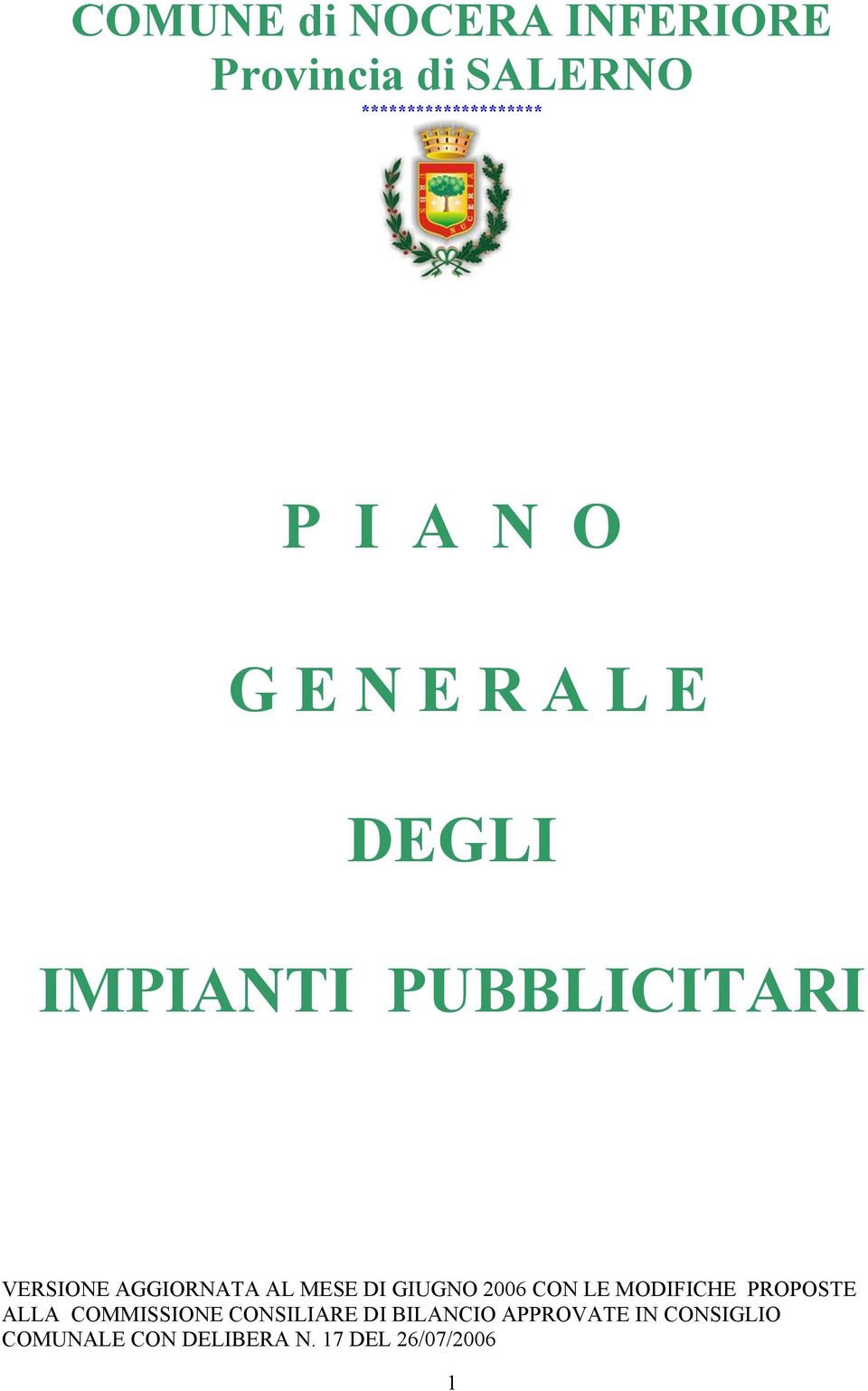 MESE DI GIUGNO 2006 CON LE MODIFICHE PROPOSTE ALLA COMMISSIONE CONSILIARE