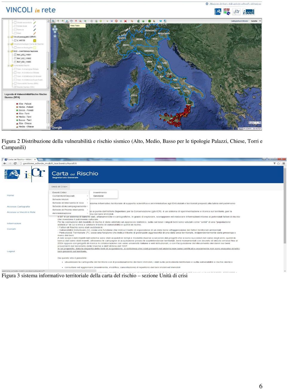 Chiese, Torri e Campanili) Figura 3 sistema informativo