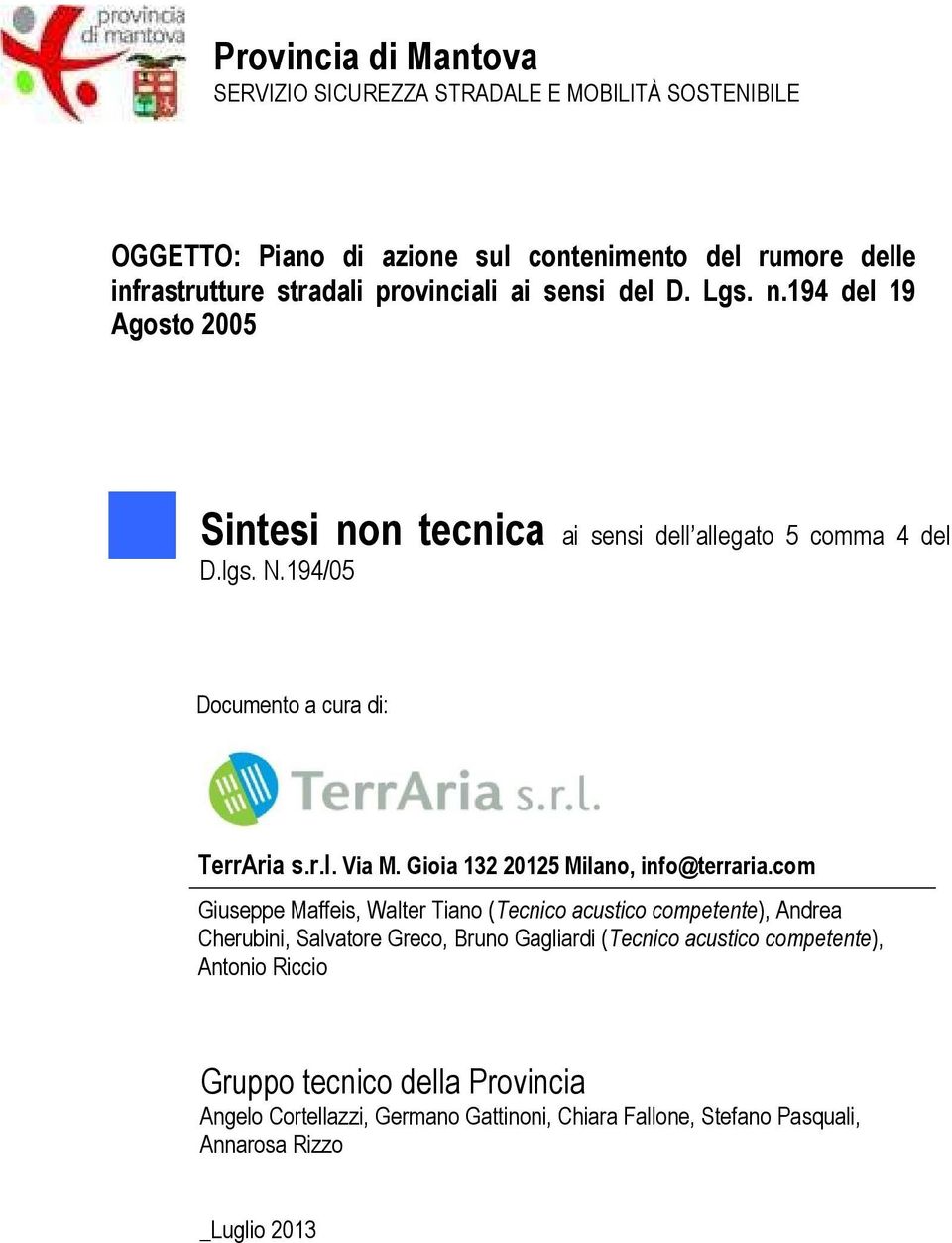 Gioia 132 20125 Milano, info@terraria.