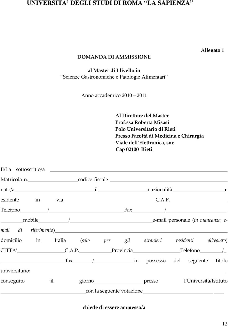 codice fiscale nato/a il nazionalità r esidente in via C.A.P.