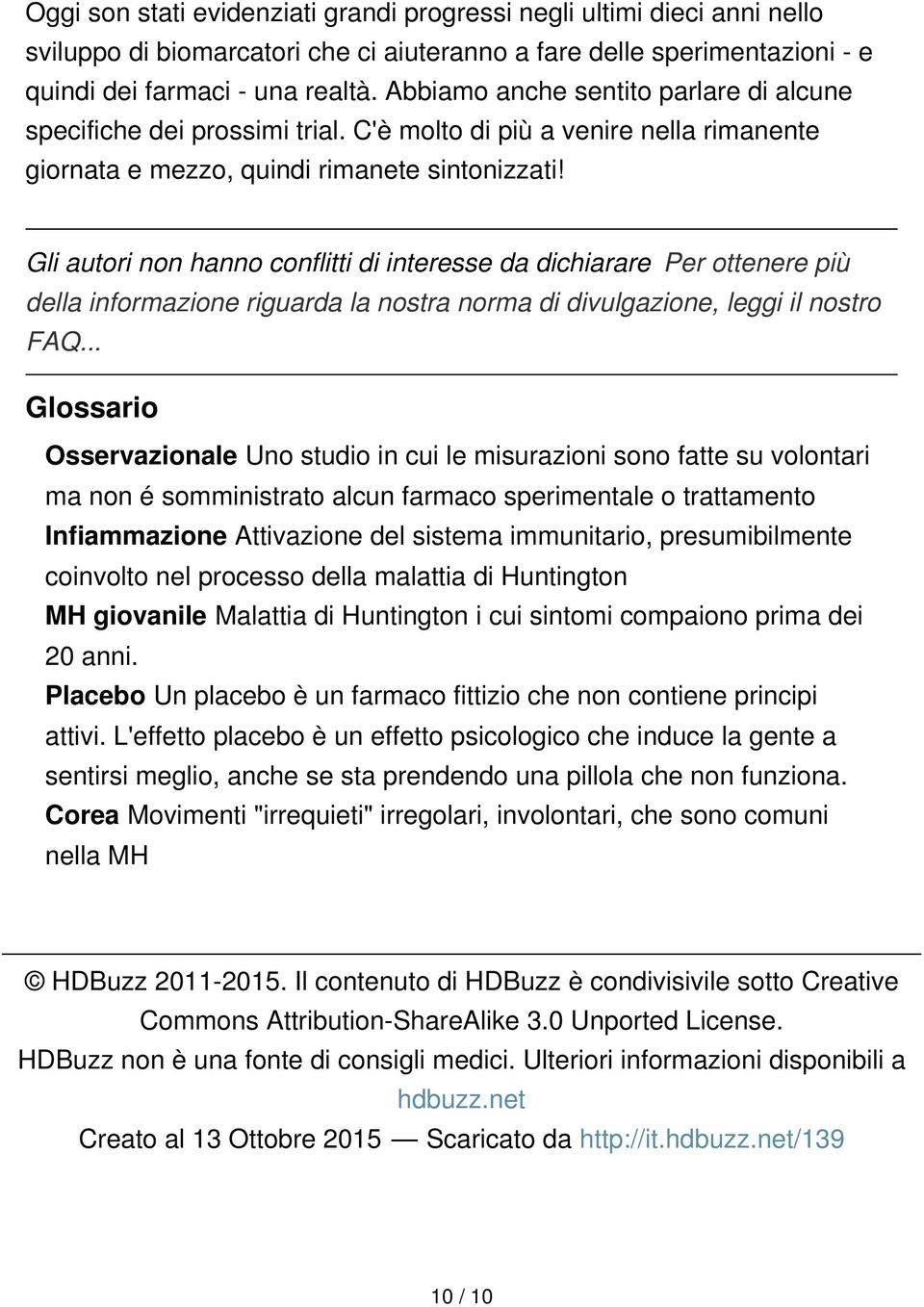 Gli autori non hanno conflitti di interesse da dichiarare Per ottenere più della informazione riguarda la nostra norma di divulgazione, leggi il nostro FAQ.