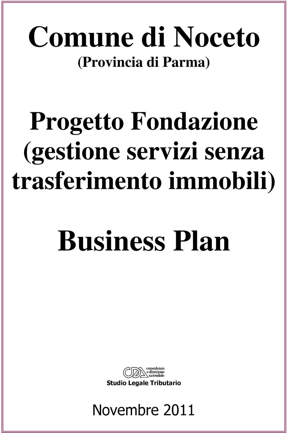 senza trasferimento immobili) Business