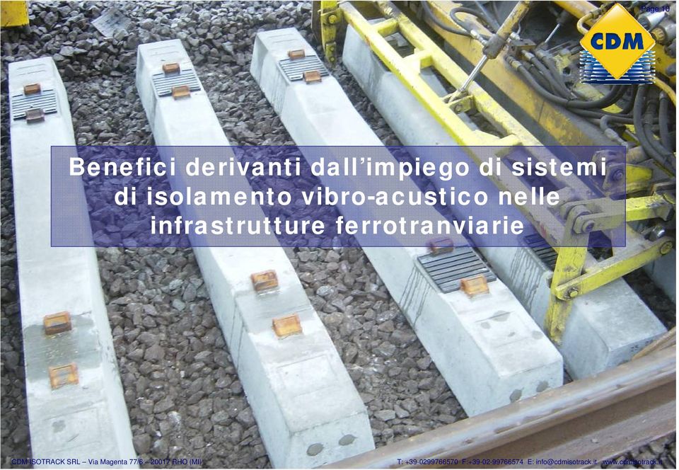ferrotranviarie CDM ISOTRACK SRL Via Magenta 77/6 20017 RHO
