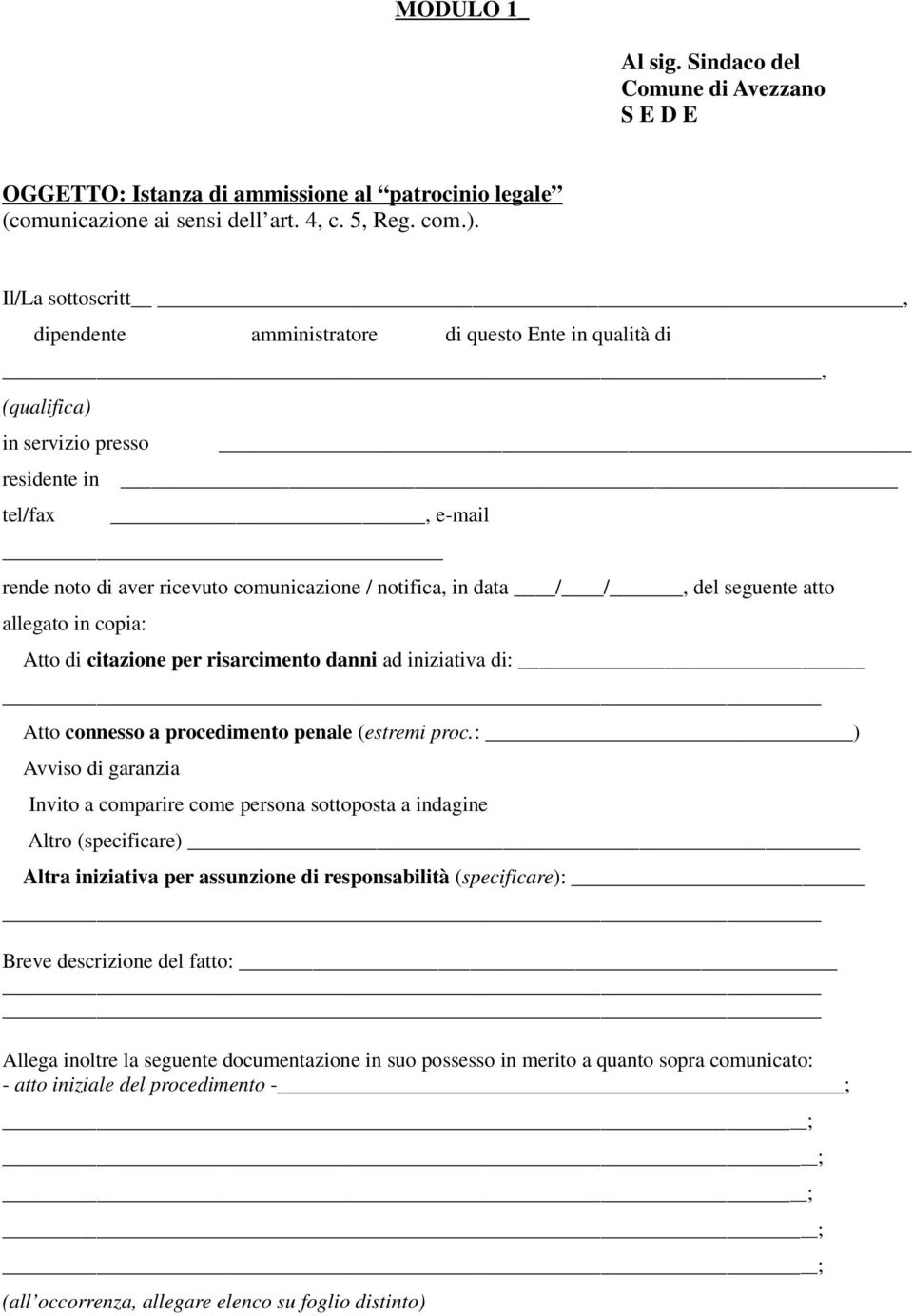 /, del seguente atto allegato in copia: Atto di citazione per risarcimento danni ad iniziativa di: Atto connesso a procedimento penale (estremi proc.