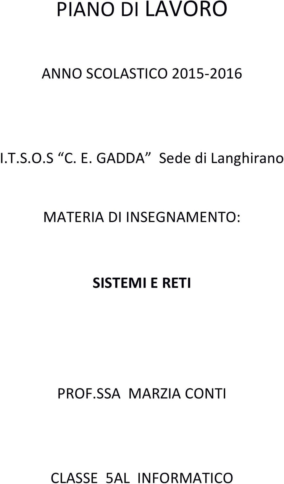 GADDA Sede di Langhirano MATERIA DI