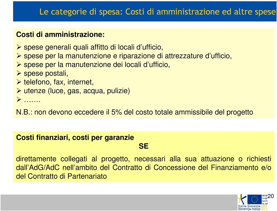 gas, acqua, pulizie). N.B.