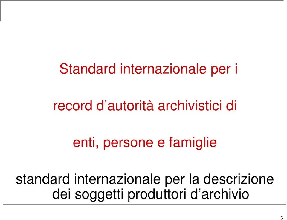 famiglie standard internazionale per la